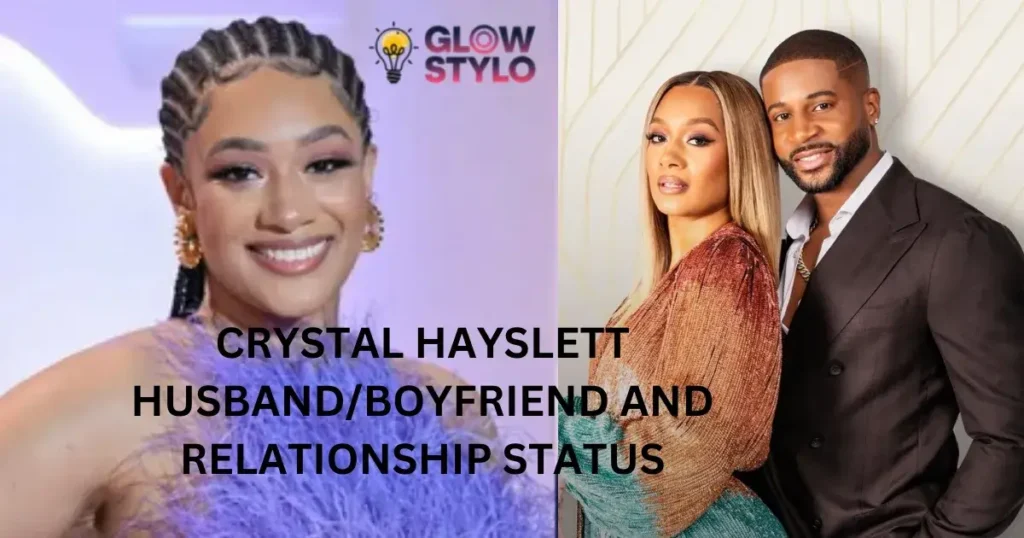 Crystal Hayslett Husband/Boyfriend and Relationship Status